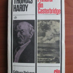 Thomas Hardy - Primarul din Casterbridge