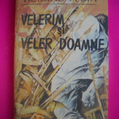 HOPCT VELERIM SI VELER DOAMNE -VICTOR ION POPA -EDITURA MINERVA 1990-255 PAGINI