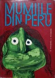 MUMIILE DIN PERU-R. WAISBARD, S. WAISBARD-204199