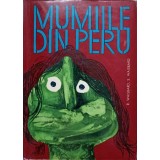 MUMIILE DIN PERU-R. WAISBARD, S. WAISBARD-204199