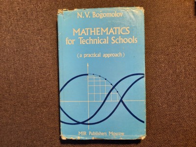 MATHEMATICS FOR TEHNICAL SCHOOLS N V BOGOMOLOV foto