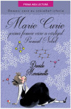 Marie Curie, prima femeie care a c&acirc;știgat Premiul Nobel - Hardcover - Davide Morosinotto - Litera