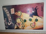 Cumpara ieftin REVISTA CIRC - 1929 -CIRCUS SCHUMANN - ARE MULTE RECLAME