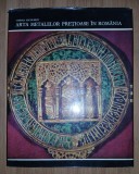 Corina Nicolescu - Arta metalelor prețioase &icirc;n Rom&acirc;nia