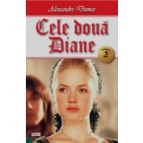 Cele doua Diane 02/3 - Alexandre Dumas