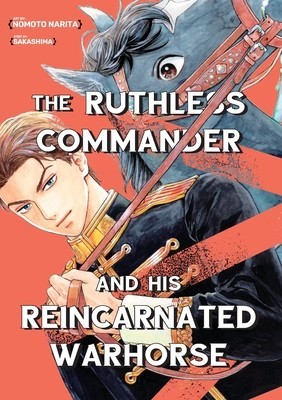 The Ruthless Commander and His Reincarnated Warhorse foto