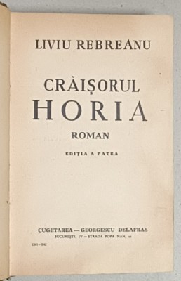 CRAISORUL HORIA , roman de LIVIU REBREANU , EDITIA A PATRA , 1942 foto