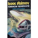 FUNDATIA RENASCUTA-ISAAC ASIMOV-264627