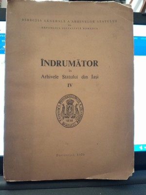Indrumator in Arhivele Statului din Iasi vol.IV foto