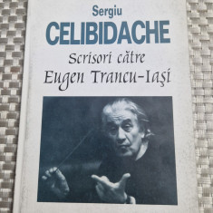 Sergiu Celibidache scrisori catre Eugen Trancu Iasi
