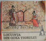Locuinta din gura tigrului. Povesti chineze. Repovestite de Olga Stratulat-Rosca (coperta putin uzata)