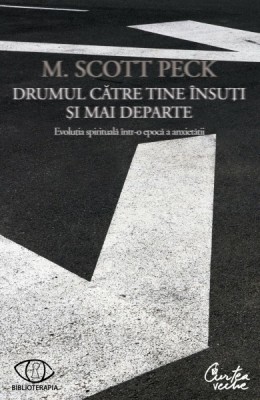 DRUMUL CATRE TINE INSUTI SI MAI DEPARTE - M. SCOTT PECK foto
