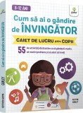 Cum să ai o g&acirc;ndire de &icirc;nvingător - Paperback brosat - Gama