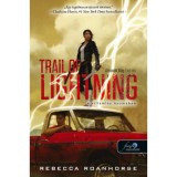 Trail of Lightning - A vill&aacute;ml&aacute;s nyom&aacute;ban - A Hatodik Vil&aacute;g 1. - Rebecca Roanhorse