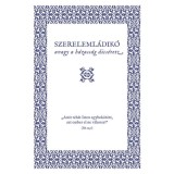 Szereleml&aacute;dik&oacute; - Avagy a h&aacute;zass&aacute;g dics&eacute;rete - Luther M&aacute;rton