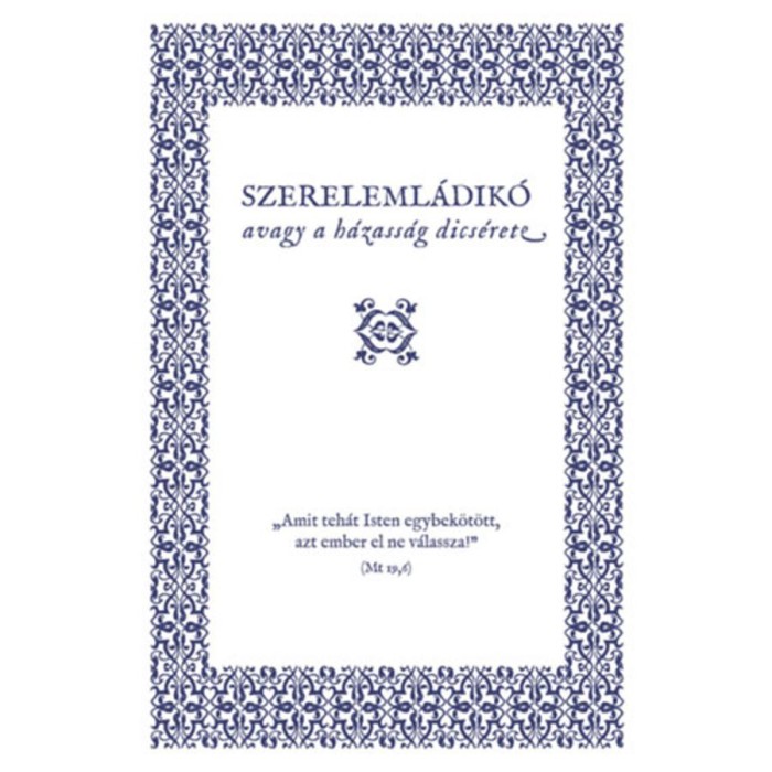 Szereleml&aacute;dik&oacute; - Avagy a h&aacute;zass&aacute;g dics&eacute;rete - Luther M&aacute;rton