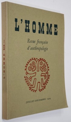 L &amp;#039; HOMME , REVUE FRANCAISE D &amp;#039; ANTHROPOLOGIE , JUILLET - DECEMBRE , 1979 foto