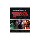 Dungeons &amp; Dragons: Inside the World of Dungeons &amp; Dragons
