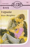 Rose Burghley - Vapaia