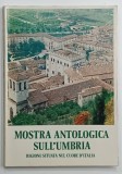 MOSTRA ANTOLOGICA SULL 'UMBRIA , REGIONE SITUATA NEL CUORE D'ITALIA , 1977 , TEXT IN LIMBA ITALIANA
