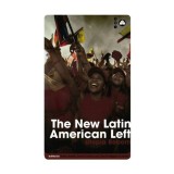 The New Latin American Left