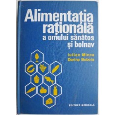 Alimentatia rationala a omului sanatos si bolnav &ndash; Iulian Mincu (Lipsa tabele)