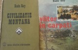 Radu Rey Civilizatie montana+Viitor in Carpati