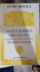 Marturisirea ortodoxa a credintei universale si apostolice a Bisericii Orientale - Petru Movila