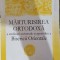 Marturisirea ortodoxa a credintei universale si apostolice a Bisericii Orientale - Petru Movila