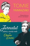 Jurnalul iubirii și morții mele cu Osamu Dazai - Paperback brosat - Tomie Yamazaki - Alice Books
