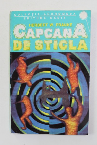 CAPCANA DE STICLA de HERBERT W. FRANKE , 1993