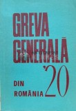 Cumpara ieftin Greva generala din Romania 1920 - 1970 (P9)