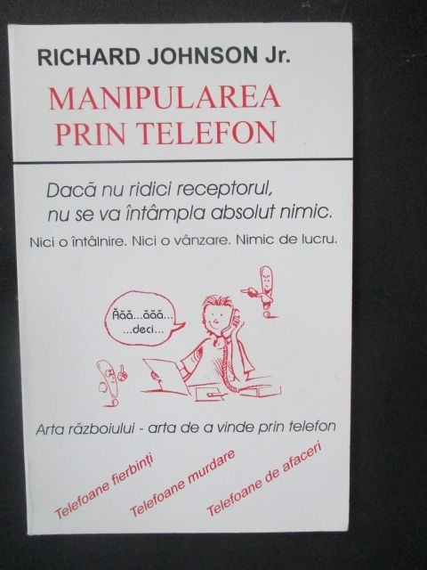 Manipularea prin telefon Richard Johnson jr.