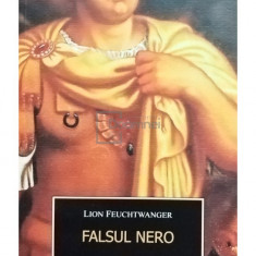 Lion Feuchtwanger - Falsul Nero (editia 2012)