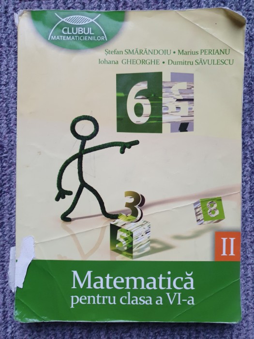 Stefan Smarandoiu - Matematica pentru clasa a VI-a, vol. II (editia 2012) 256 p