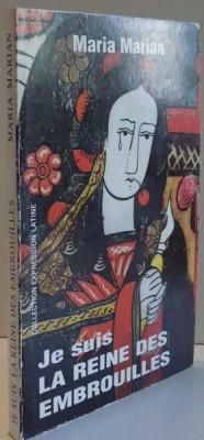 JE SUIS LA REINE DES EMBROUILLES par MARIA MARIAN foto