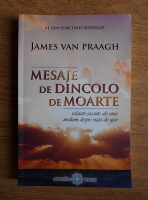 James Van Praagh - Mesaje de dincolo de moarte foto