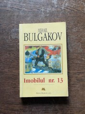 Mihail Bulgakov - Imobilul nr. 13 foto