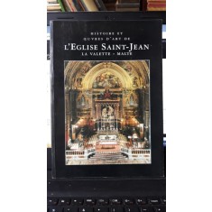 Histoire et Aeuvres d&#039;Art de L&#039;Eglise Saint-Jean La Valette - Malte