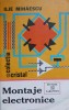 Montaje Electronice Ilie Mihaescu, Albatros 1982, Colectia Cristal, Carte Tehnica Electronica