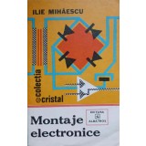 MONTAJE ELECTRONICE-ILIE MIHAESCU-223139