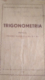 Trigonometrie manual pentru clasa IX - X 1953