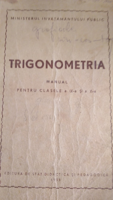 Trigonometrie manual pentru clasa IX - X 1953