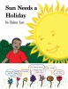 Sun Needs a Holiday
