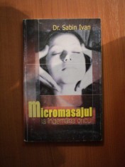 MICROMASAJUL LA INDEMANA ORICUI de SABIN IVAN foto