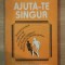 AJUTA-TE SINGUR ! ... de S. SMILES , 1992
