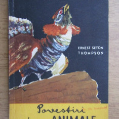 Ernest Seton Thompson - Povestiri despre animale