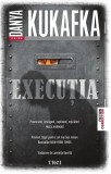Roman Executia Danya Kukafka Beletristica Tip Coperta Brosat Paperback