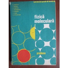 Fizica moleculara Probleme C.Plavitu, I.Petrea, A.Hristev, L.Georgescu