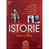 Istorie. Manual pentru clasa a 12-a - Ioan Scurtu